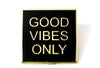 Good Vibes Only pin lapel jean jacket