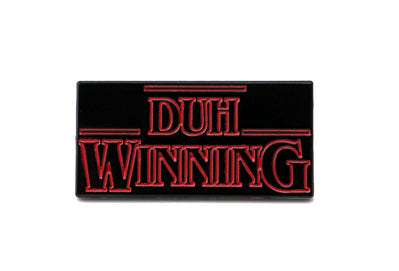 Charlie Sheen Duh Winning pin